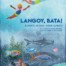 Langoy, Bata! - Paperback 7 in x 9 in